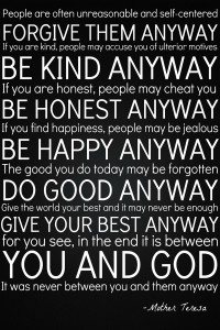 mother teresa-be kind anyway
